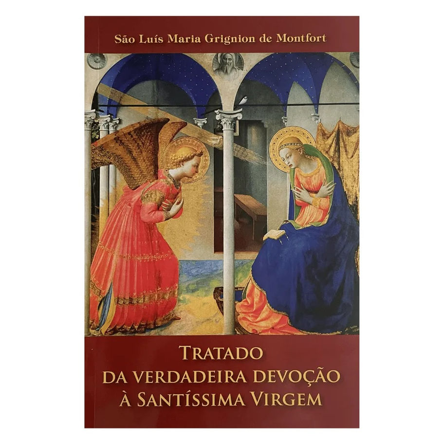 Livro Tratado da Verdadeira Devoção à Santíssima Virgem