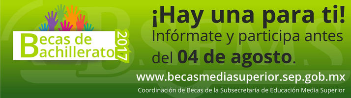 Llaman en la SEP a solicitar becas de bachillerato