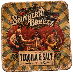 Tequila & Salt ...SOUTHERN BREEZZ