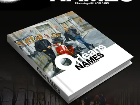 Orléans by Names : mémoire vive d’un graffiti oublié