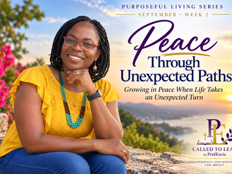 Purposeful Living Series September Week 2 hero image featuring Prof. Euvic' overlooking the coast at sunset, symbolizing peace through unexpected paths and trusting God's guidance through life's changing seasons.