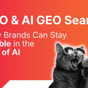SEO & GEO Search: How Brands Can Stay Visible in the Age of AI