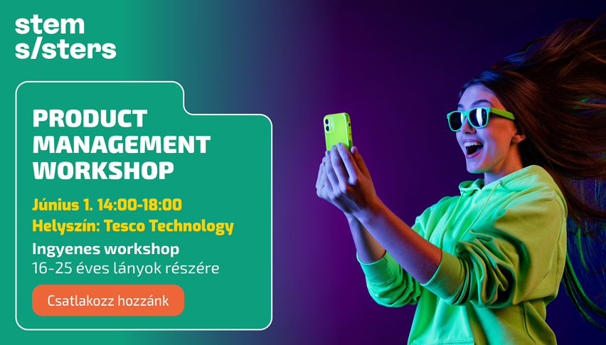 STEMsisters workshop: Próbáld ki magad product managerként!
