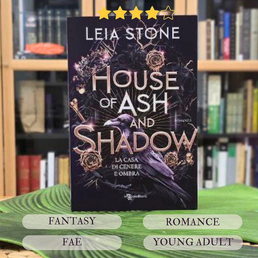 Recenqualcosa "House of Ash and Shadow" di Leia Stone