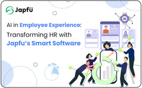 AI in Employee Experience: Transforming HR with Japfu’s Smart Software