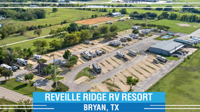 Welcome New Park Reveille Ridge RV Resort in Bryan, Texas