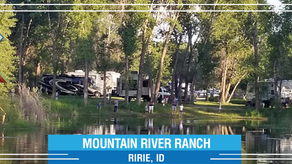 Welcome New Park: Mountain River Ranch in Ririe, Idaho