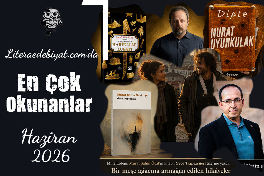 Haziran 2026’da Litera Edebiyat’ın en çok okunanları
