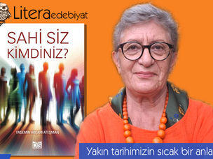 Yakın tarihimizin sıcak bir anlatısı: Sahi Siz Kimdiniz?