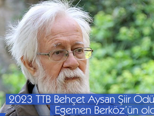 2023 TTB Behçet Aysan Şiir Ödülü Egemen Berköz’ün oldu