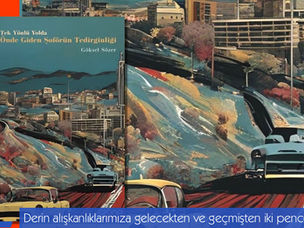 Derin alışkanlıklarımıza gelecekten ve geçmişten iki pencere