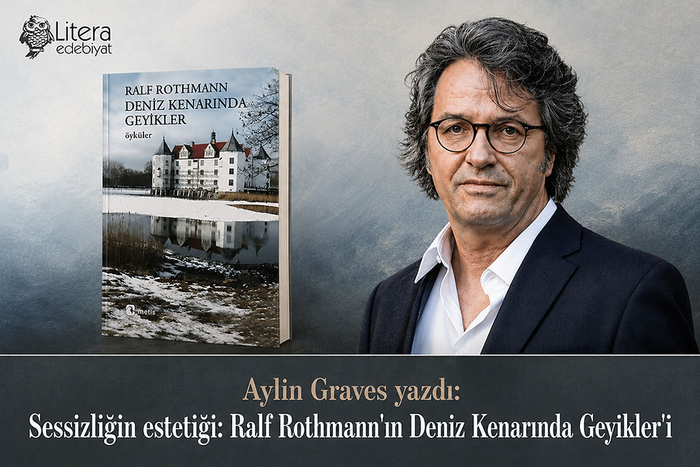 Sessizliğin estetiği: Ralf Rothmann'ın Deniz Kenarında Geyikler'i