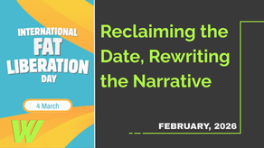 International Fat Liberation Day: Reclaiming the Date, Rewriting the Narrative