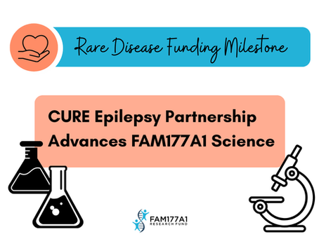 Rare Disease Funding Milestone: CURE Epilepsy Partnership Advances FAM177A1 Science