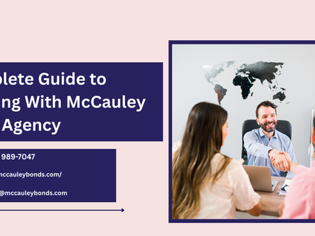 Complete Guide to Working With McCauley Bond Agency