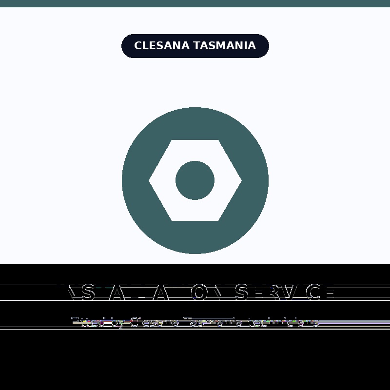 Clesana Tasmania installation service