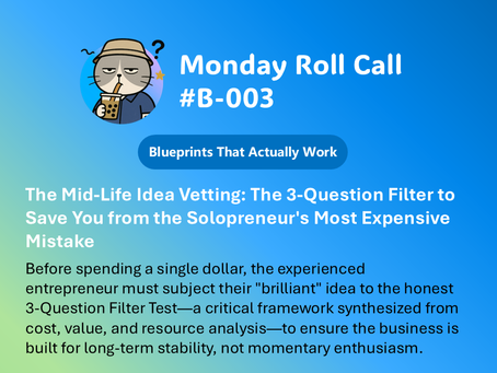 The Mid-Life Idea Vetting: The 3-Question Filter to Save You from the Solopreneur's Most Expensive Mistake