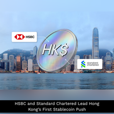 HSBC and Standard Chartered Lead Hong Kong’s First Stablecoin Push