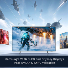 Samsung’s 2026 OLED and Odyssey Displays Pass NVIDIA G-SYNC Validation