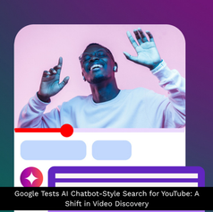 Google Tests AI Chatbot-Style Search for YouTube: A Shift in Video Discovery