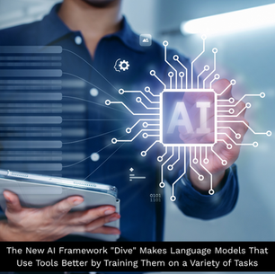 The New AI Framework "Dive" Makes Language Models That Use Tools Better by Training Them on a Variety of Tasks