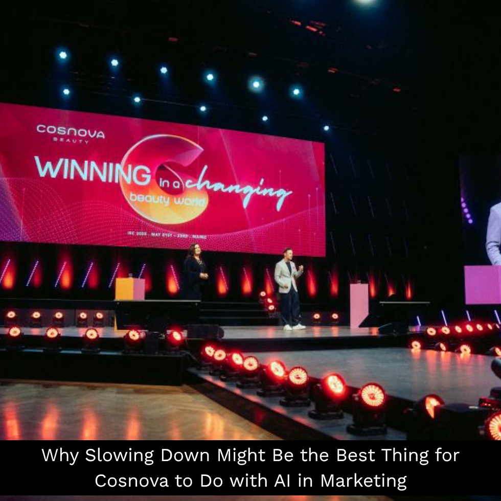 Why Slowing Down Might Be the Best Thing for Cosnova to Do with AI in Marketing