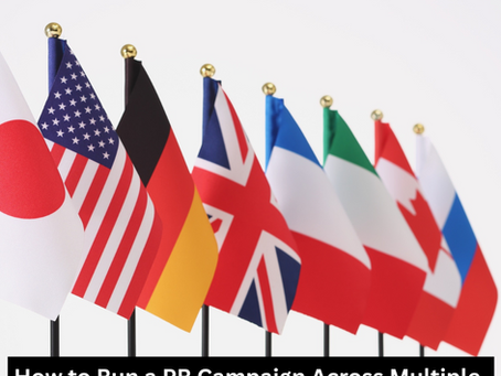 How to Run a PR Campaign Across Multiple Countries Without an In-House Team