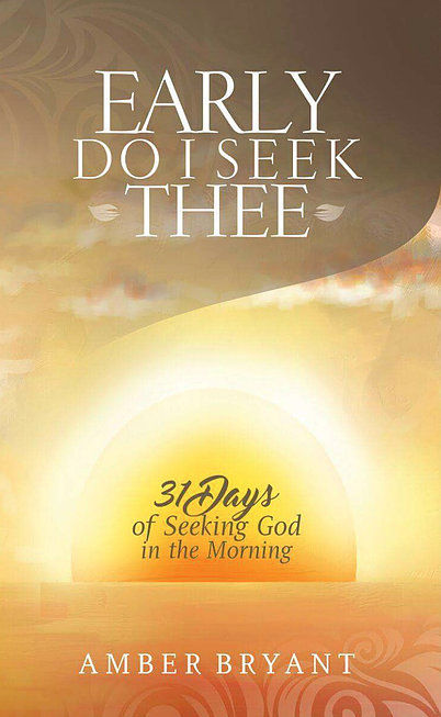 Early Do I Seek Thee (Book)