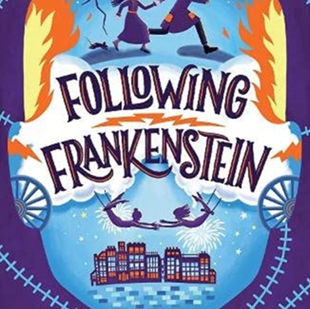Following Frankenstein (Catherine Bruton).jpg