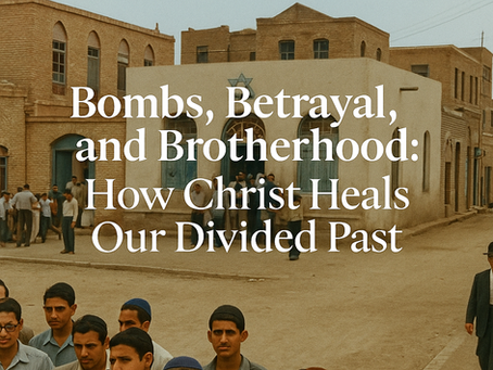 Header image featuring the blog title ‘Bombs, Betrayal, and Brotherhood: How Christ Heals Our Divided Past’ overlaid on a faded background of Middle Eastern architecture, symbolizing the intertwined histories of Jews and Muslims.