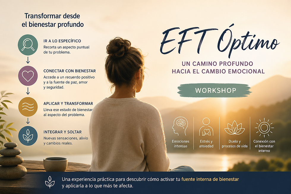 EFT Óptimo: una forma diferente de transformar emociones (y por qué funciona mejor que entenderlas)