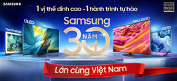 30-nam-dong-hanh-cung-viet-nam-samsung-cung-co-vi-the-thuong-hieu-tv-so-1