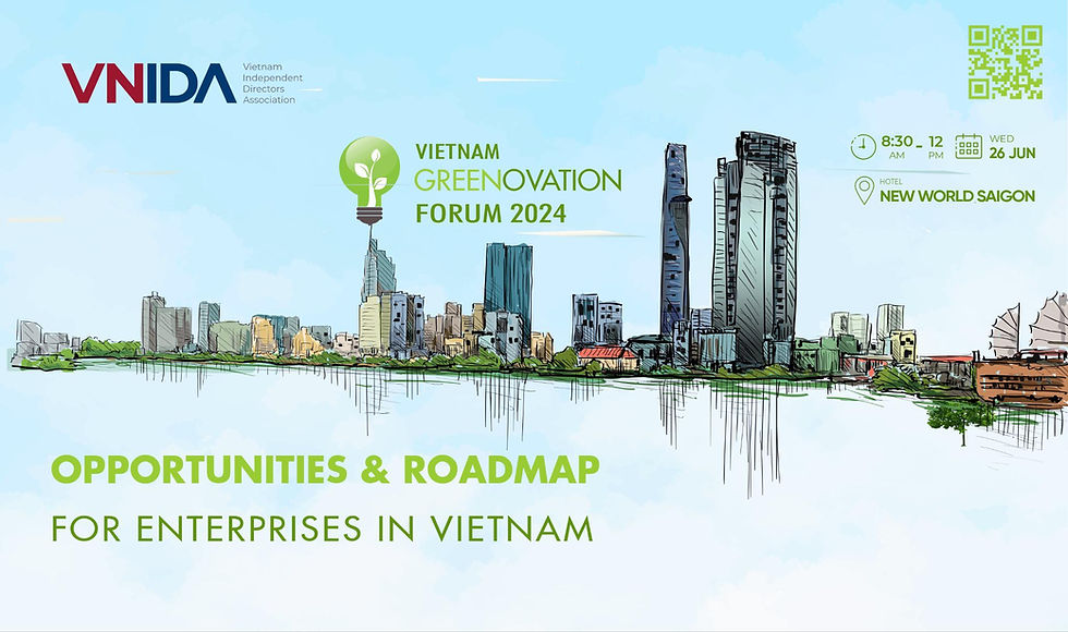 Diễn đàn Đổi Mới Xanh - Vietnam Greenovation Forum 2024: "Cơ hội và lộ trình cho doanh nghiệp Việt"