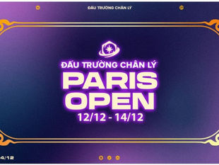 Những điều bạn cần biết về sự kiện TFT Paris Open của Đấu Trường Chân Lý 