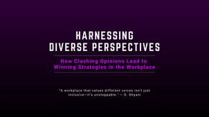 Purple background with text: "Harnessing Diverse Perspectives," "How Clashing Opinions Lead to Winning Strategies in the Workplace." Insightful mood.
