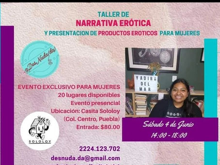 Yadira del Mar - Taller de Narrativa Erótica - Junio 2022