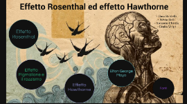 Produttività al lavoro - Le attenzioni Effetto Hawthorne