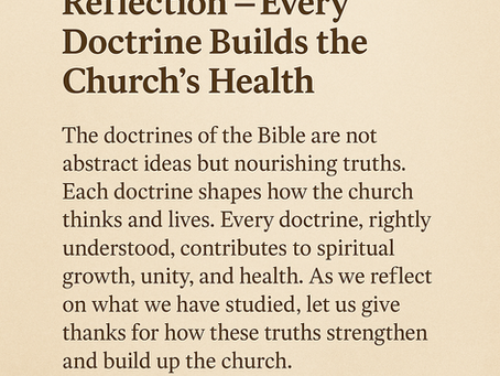 Day 21: Every Doctrine Builds the Church’s Health