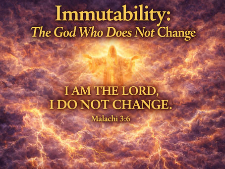 Immutability: The God Who Does Not Change