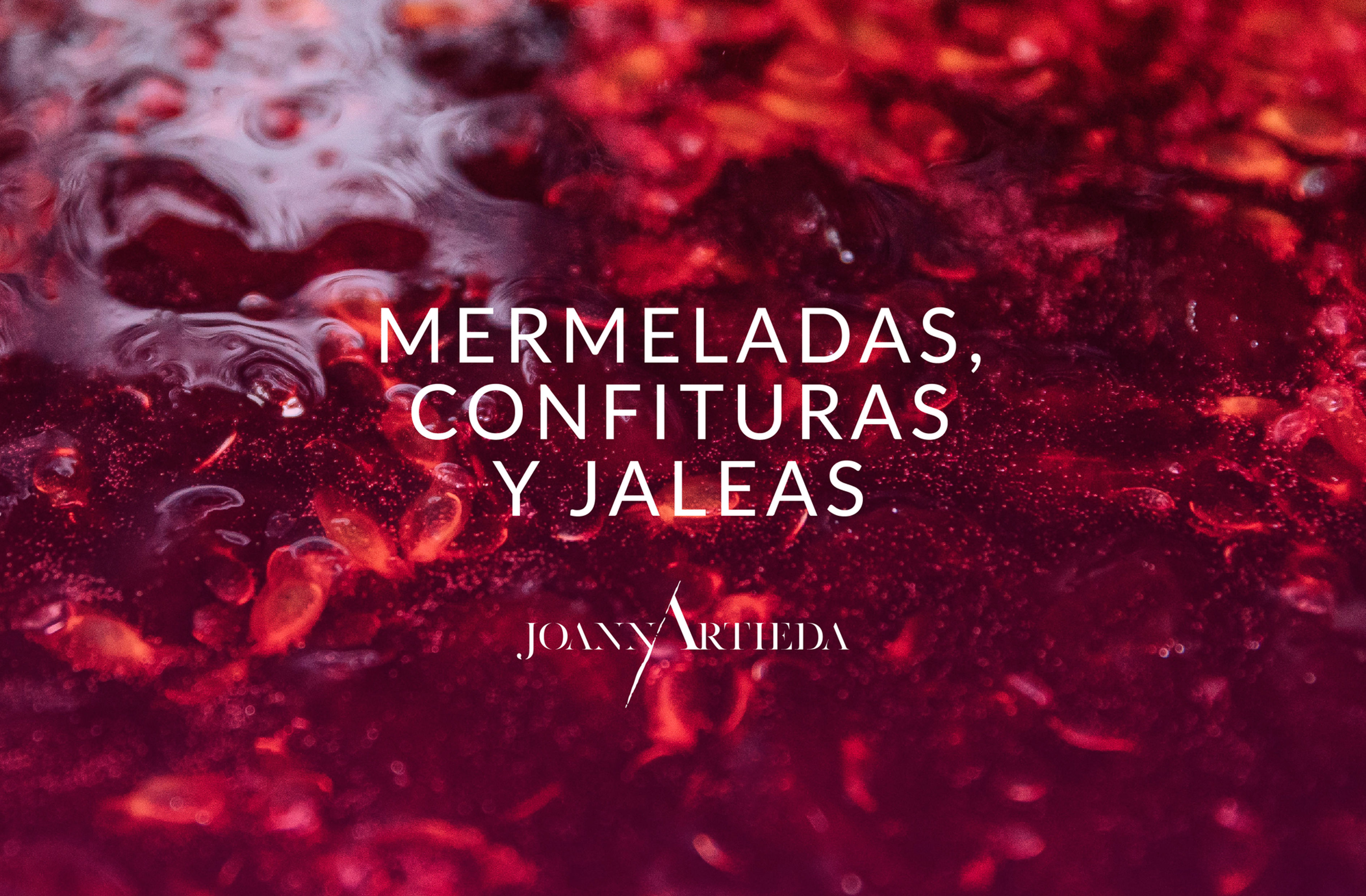 MERMELADAS, CONFITURAS Y JALEAS