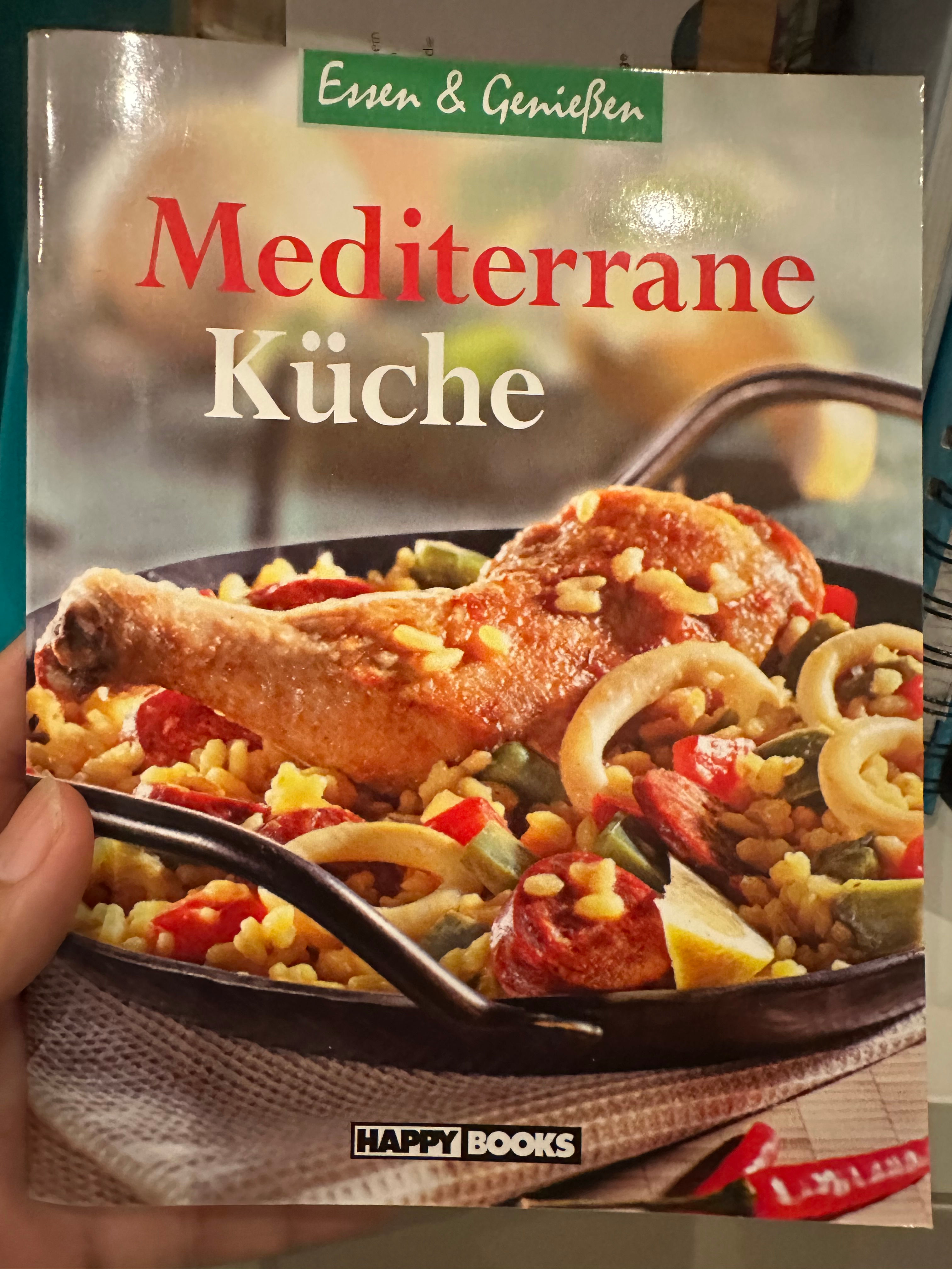 Mediterrane Küche - Essen &amp; Genießen