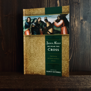 Jesus, Keep Me Near the Cross