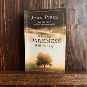 When the Darkness Will Not Lift