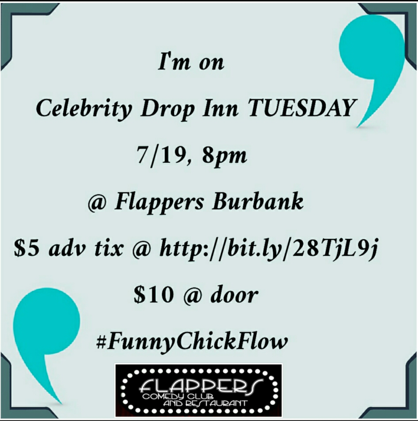 Flappers Burbank, 7/19/16, 8pm