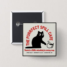 The Purrfect Spill Cafe Button
