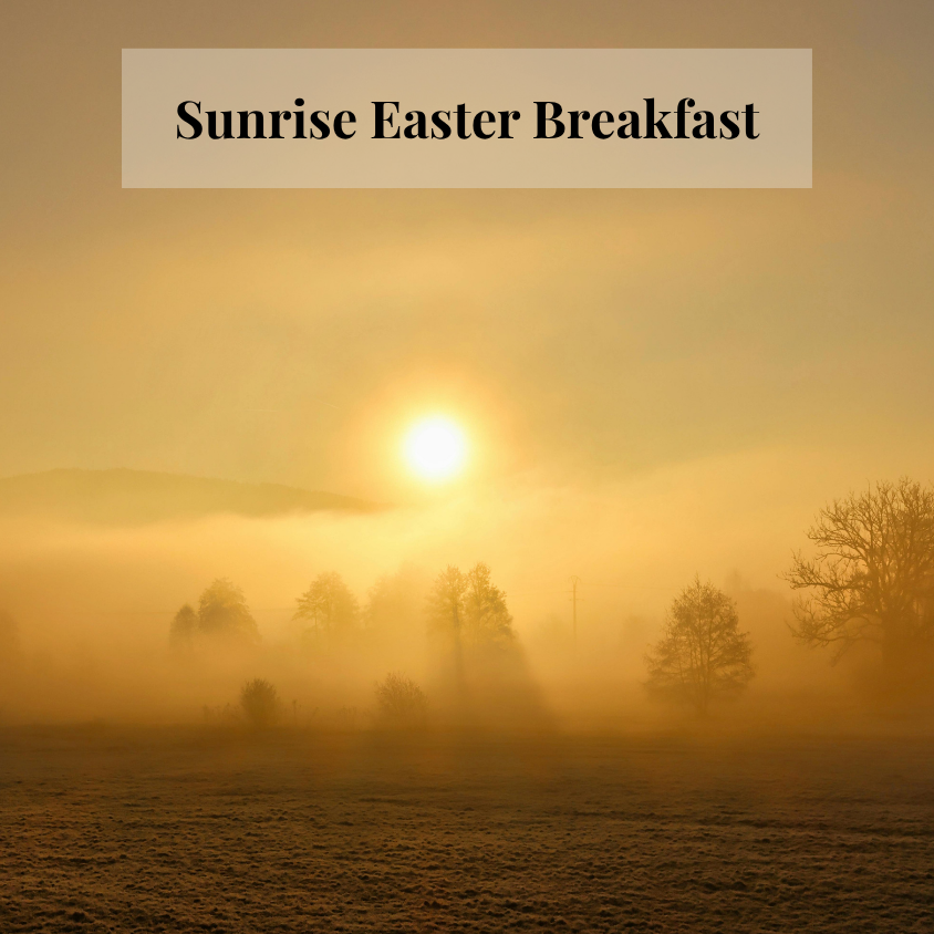 Easter Sunday Sunrise Breakfast