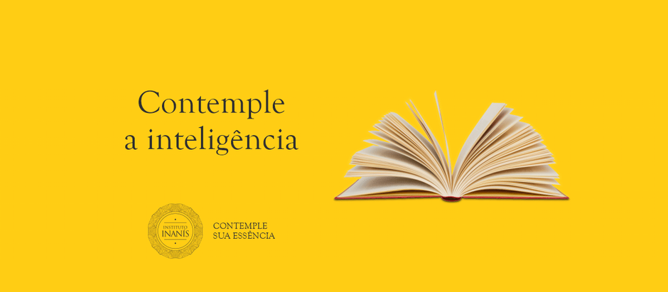 Contemple a inteligência