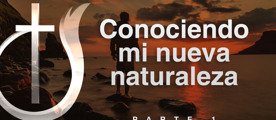 Conociendo mi nueva naturaleza (1)