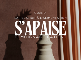 Quand la relation à l’alimentation s’apaise – témoignage patient”. Illustration d’un accompagnement bienveillant pour retrouver une relation apaisée avec l’alimentation.