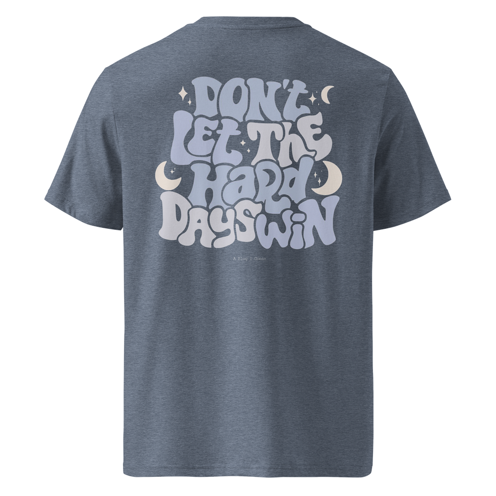 Thumbnail: dont let the hard days win t-shirt